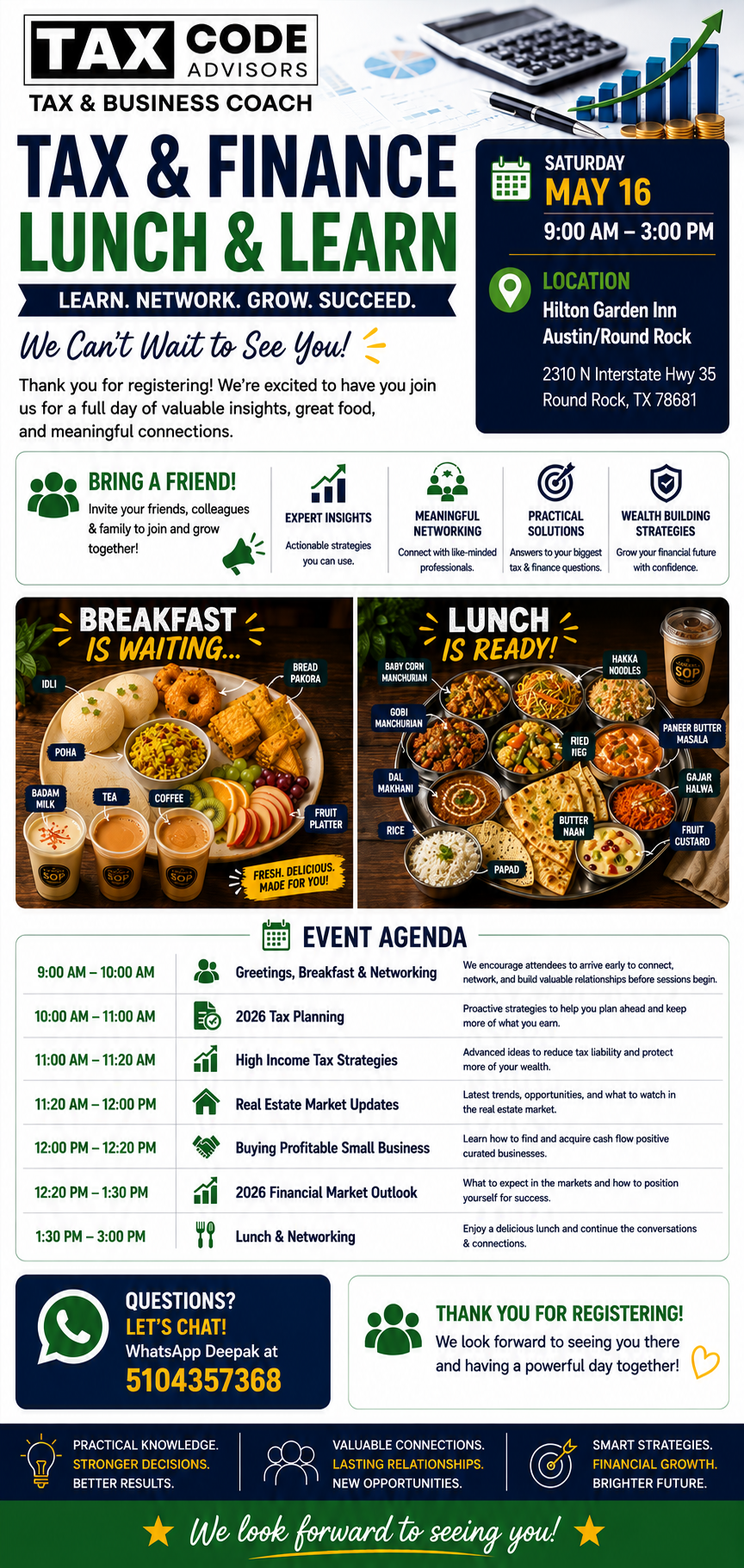 Breakfast and lunch will be served at the Tax and Finance Lunch and Learn event