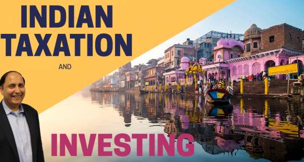 Indian Taxation and Investing