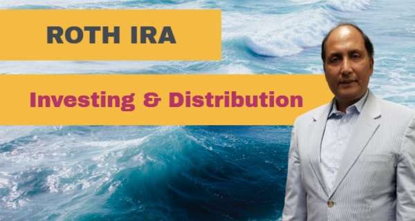 ROTH IRA Investing & Distribution